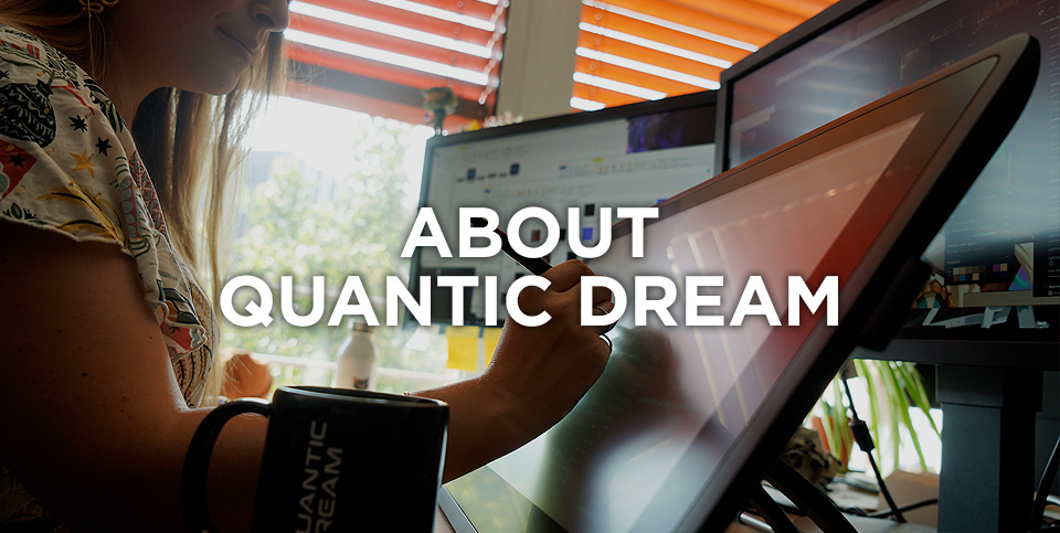 About Quantic Dream