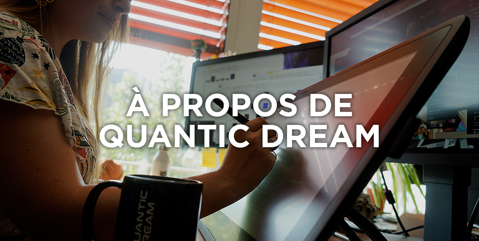 A propos de Quantic Dream